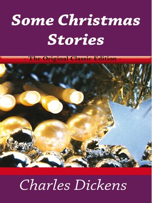 cover image of Some Christmas Stories - The Original Classic Edition 
